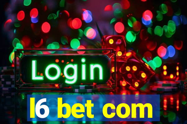 l6 bet com